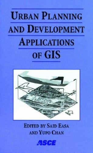 Urban planning and development applications of GIS