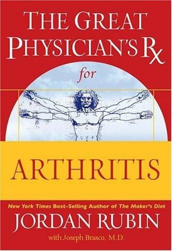 The Great Physician's RX for arthritis