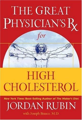 The great physician's RX for high cholesterol