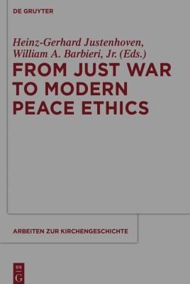 From just war to modern peace ethics