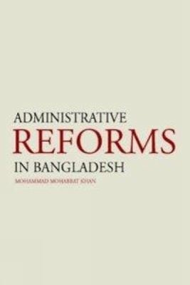 Administrative reforms in Bangladesh