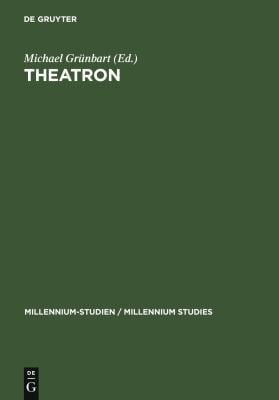 Millennium Studien / Millenium Studies, Bd. 13: Theatron: rhetorische Kultur in Sp atantike und Mittelalter / Rhetorical culture in Late Antiquity...