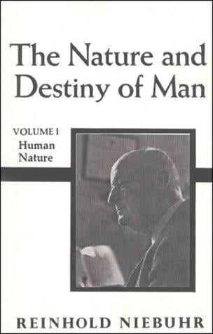 Nature and Destiny of Man, vol. 1