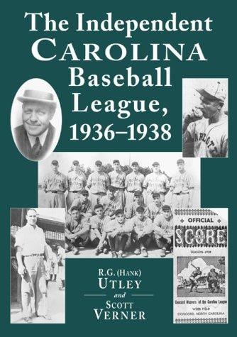The independent Carolina Baseball League, 1936-1938