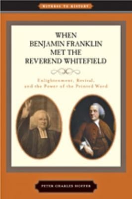 When Benjamin Franklin met the Reverend Whitefield