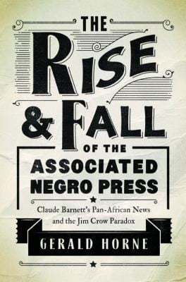 The rise and fall of the Associated Negro Press