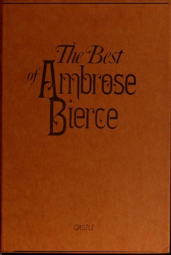 The best of Ambrose Bierce [69 stories]