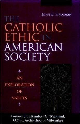 The Catholic ethic in American society