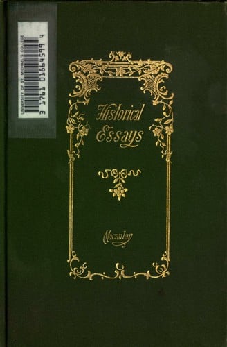 Historical essays of Thomas Babington Macaulay