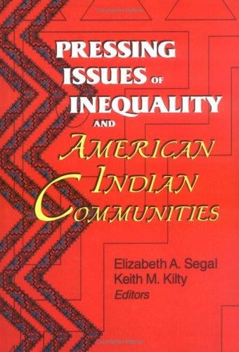 Pressing Issues of Inequality and American Indian Communities
