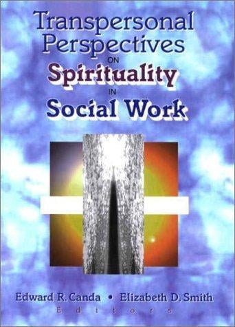 Transpersonal perspectives on spirituality in social work