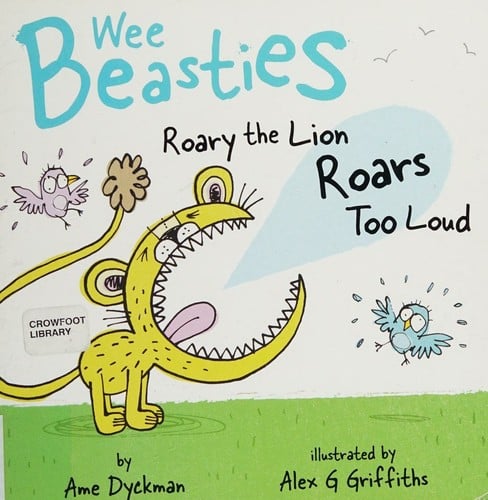 Roary the Lion Roars Too Loud