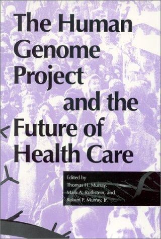 The Human Genome Project and the future of health care