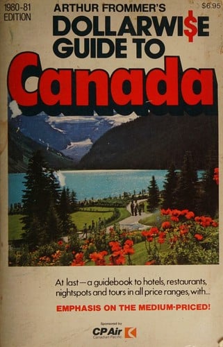 Arthur Frommer's dollarwise guide to Canada