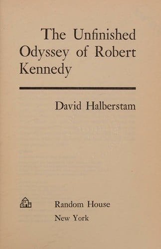 The unfinished odyssey of Robert Kennedy