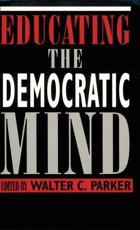 Educating the Democratic Mind (SUNY series, Democracy and Education)