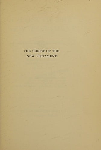 The Christ of the New Testament