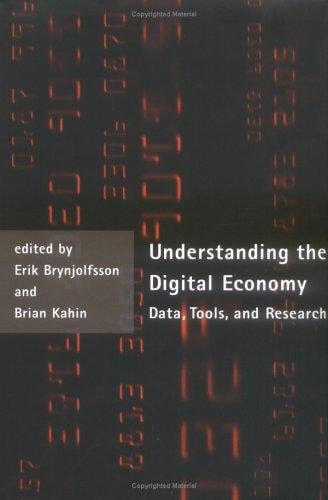 Understanding the digital economy [electronic resource] : data, tools, and research