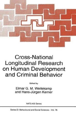 Cross-national longitudinal research on human development and criminal behavior