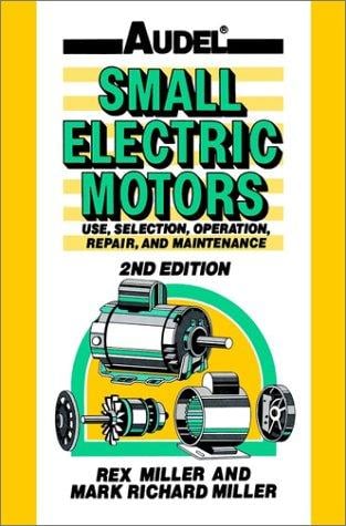 Audel Small Electric Motors