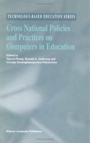 Cross national policies and practices on computers in education