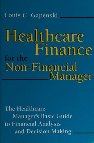 Healthcare finance for the non-financial manager