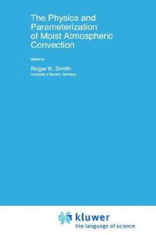 The physics and parameterization of moist atmospheric convection