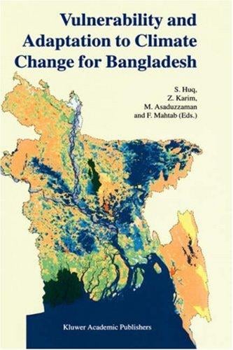 Vulnerability and adaptation to climate change for Bangladesh