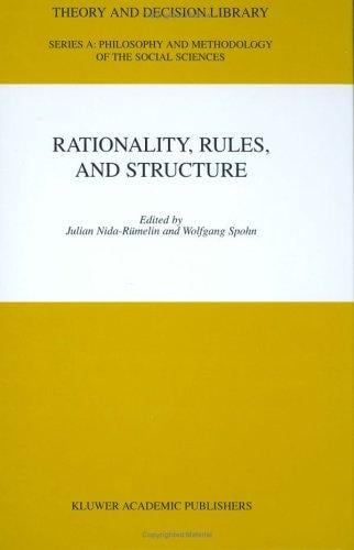 Rationality, rules, and structure