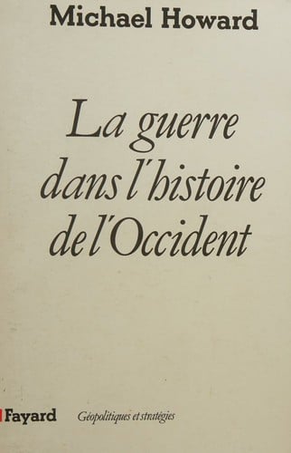 La guerre dans l'histoire de l'Occident