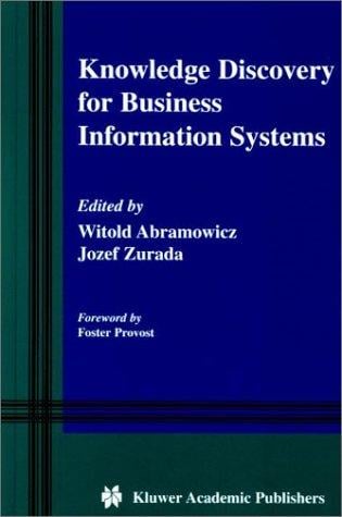 Knowledge discovery for business information systems