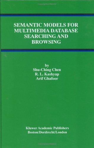 Semantic models for multimedia database searching and browsing