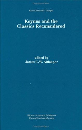 Keynes and the classics reconsidered