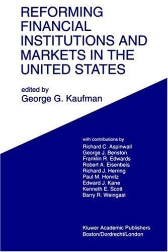 Reforming financial institutions and markets in the United States