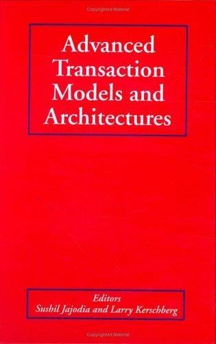 Advanced transaction models and architectures