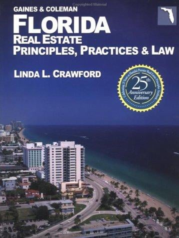 Gaines & Coleman Florida real estate principles, practices & law