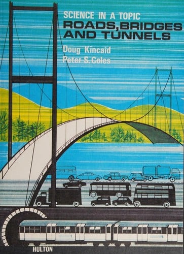 Roads, bridges and tunnels
