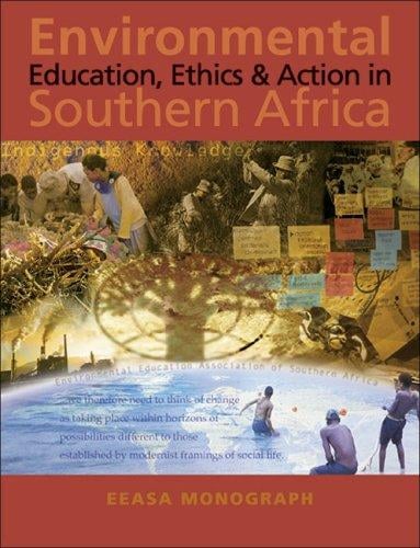 Environmental education, ethics and action in southern Africa