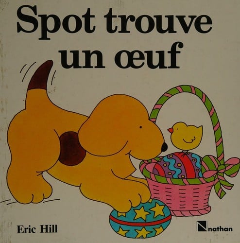 Spot trouve un oeuf