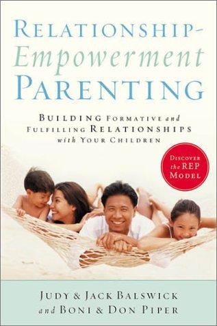 Relationship-empowerment parenting