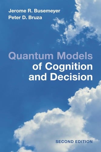 Quantum models of cognition and decision