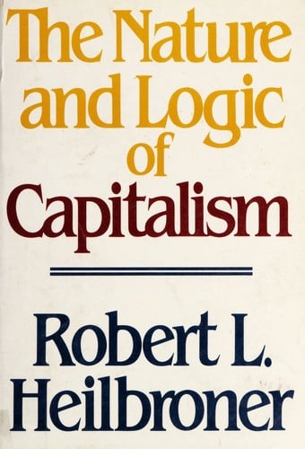 The nature and logic of capitalism