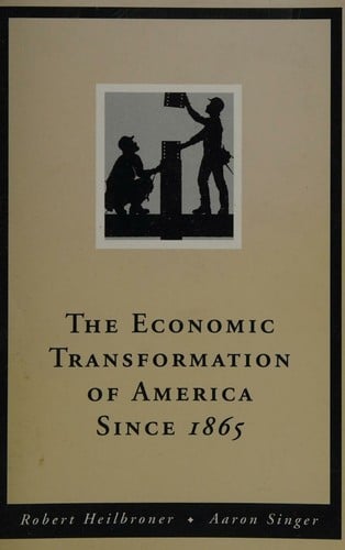 The economic transformation of America since 1865