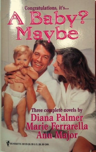 A Baby? Maybe (By Request, 3 Novels in 1)