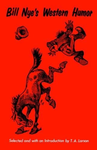 Bill Nye's Western Humor