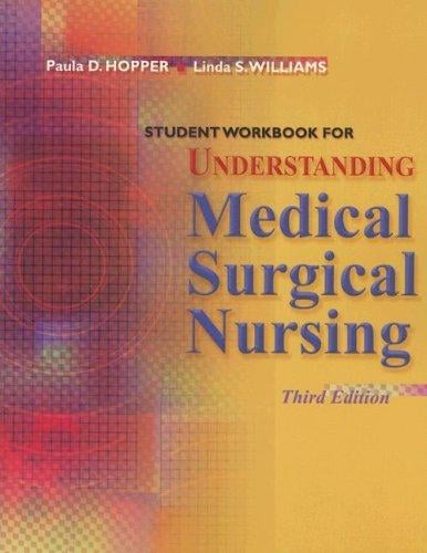 Student workbook for Understanding medical surgical nursing