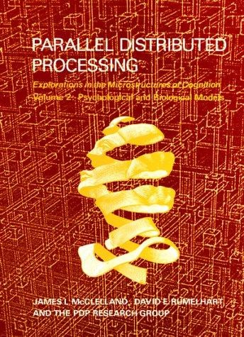Parallel distributed processing - vol. 2 [electronic resource] : psychological and biological models