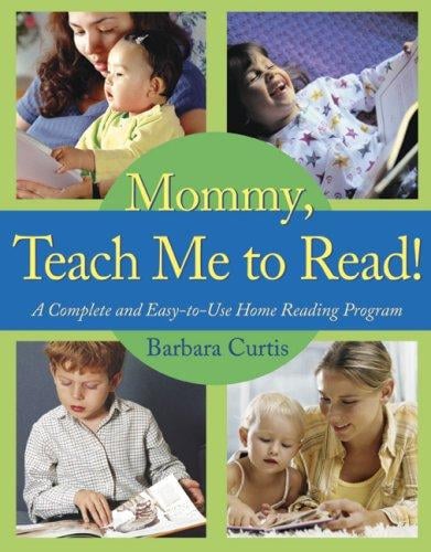 Mommy, Teach Me to Read!