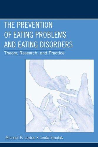 The prevention of eating problems and eating disorders