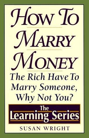 How to marry money